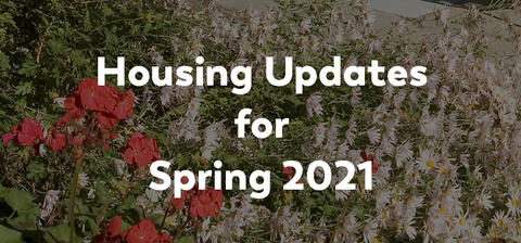 Housing Update for Spring 2021